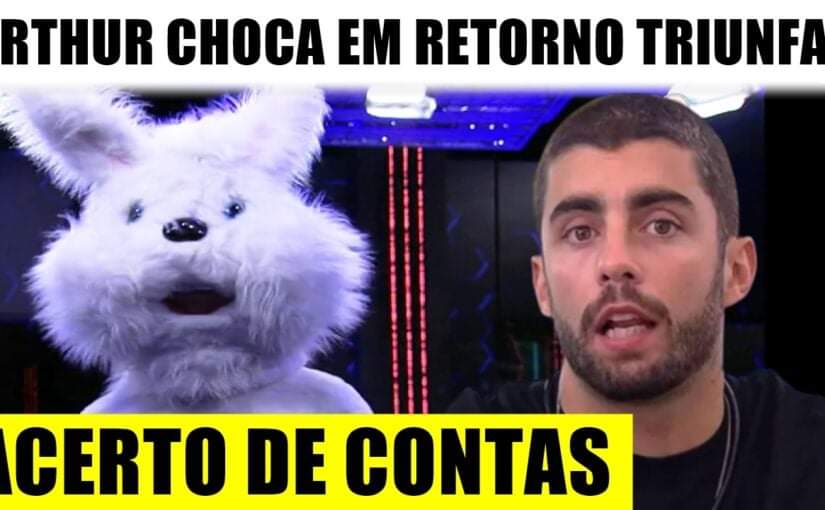 Arthur CHOCA em retorno triunfal, veja